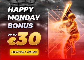 Every Monday up to €30 bonus!