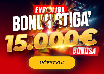 Evroliga -BONUS STIGA'