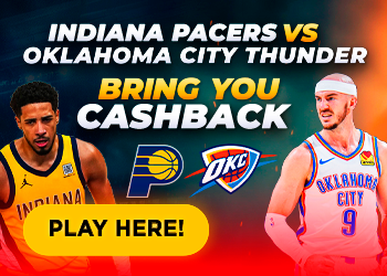 Indiana Pacers vs Oklahoma City Thunder cashback 10%